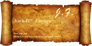 Jurkó Ferenc névjegykártya